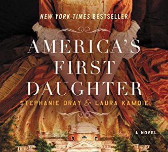 March 2018: America’s First Daughter